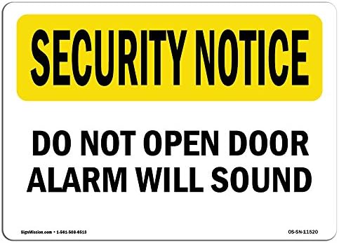 סימן הודעה על אבטחה של OSHA - אל תישמע אזעקת דלתות | סימן אלומיניום | הגן על העסק, אתר העבודה שלך, מחסן